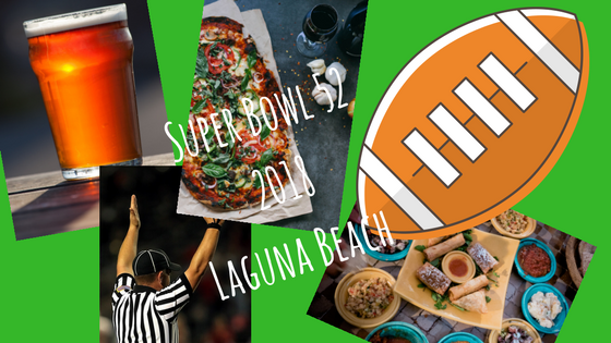 Super Bowl 2018 Laguna Beach California Places to Watch in Laguna Beach Drink and Food Specials